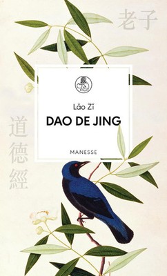 Dao De Jing | Lao Zi | Buch | Manesse Bibliothek | 480 S. | Deutsch | 2019