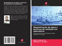 MagnetizaçãO Da áGua E TéCnicas De MediçãO Em LaboratóRio Tai (U. A.) Buch 2025
