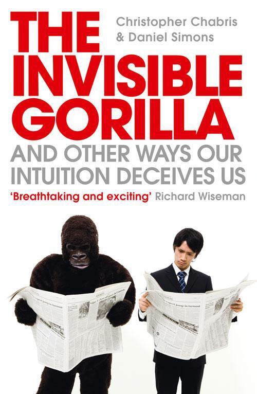 Thumbnail - The Invisible Gorilla And Other Ways Our Intuition Deceives Us Chabris