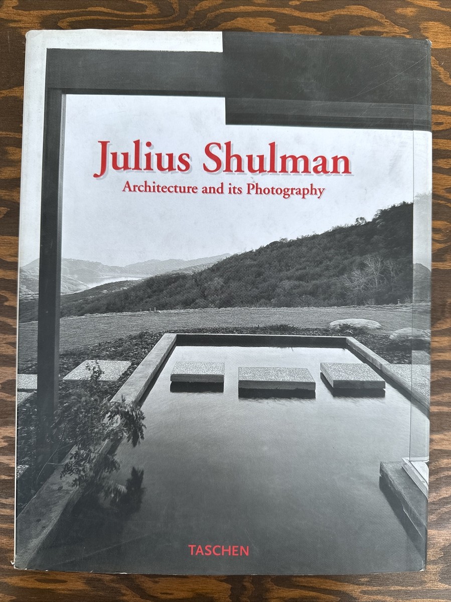 Julius Shulman Architecture and its Photography by Shulman