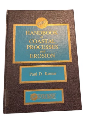 Handbook of Coastal Processes and Erosion Hardcover by Paul D. Komar 1983