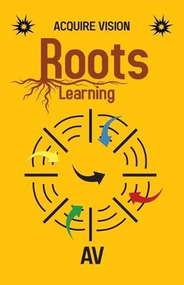 Roots, Learning by Av Paperback Book