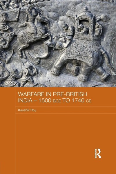 Kaushik Roy | Warfare In Pre-British India - 1500BCE To 1740CE | Taschenbuch-image