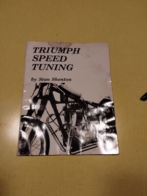 Vintage 1982 TRIUMPH SPEED TUNING-STAN SHENTON- Motorcycle Book