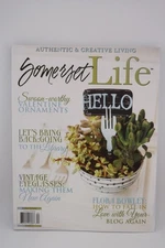 Somerset Life Magazine Jan/Feb/Mar 2014 - Authentic & Creative Living