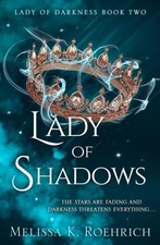 LADY OF SHADOWS_LADY OF DA2 PB Melissa K. Roehrich Paperback Harp