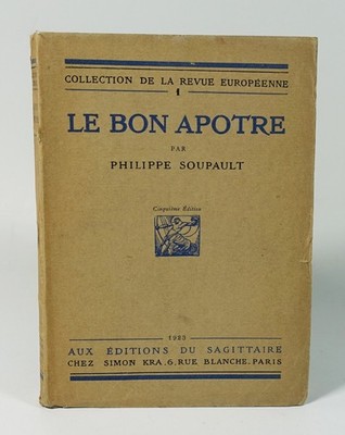 SOUPAULT Philipp ''Der gute Apostel'' Schütze, Simon Kra, 1923. EO.