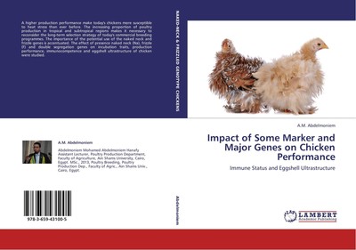 Impact of Some Marker and Major Genes on Chicken Performance A. M. Abdelmoniem
