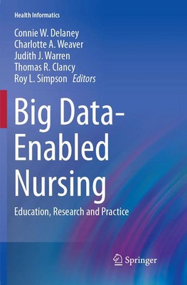 Connie W. Delaney (u. a.) | Big Data-Enabled Nursing | Taschenbuch | Englisch
