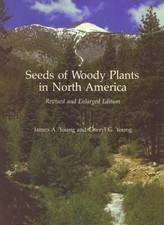 SEEDS OF WOODY PLANTS IN NORTH AMERICA (BIOSYSTEMATICS, By James A. Young NEW