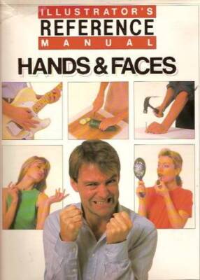 Illustrators Reference Manual: Hands and Faces - Hardcover By Chartwell - GOOD