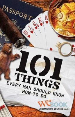 101 Things Every Man Should Know How to D- 9781935003045, paperback, WEbook, new