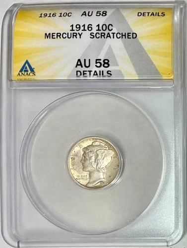 1916 Silver Mercury Dime, ANACS AU-58 Details, Full Bands Not Noted on Slab