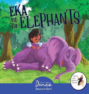 Once Upon A Dance (u. a.) | Eka and the Elephants | Buch | Englisch (2022)