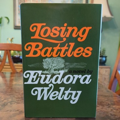 Losing Battles by Eudora Welty - Hardcover w/DJ First Ed First Print