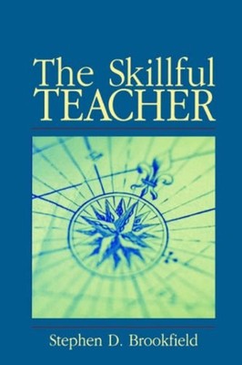 The Skillful Teacher : On Technique, Trust, and Responsiveness in