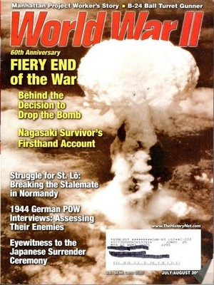 World War II Magazine, JULY / AUG  2005, FIERY END OF THE WAR,  WW34,