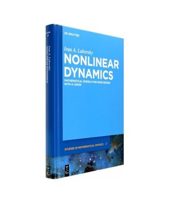 Nonlinear Dynamics: Mathematical Models for Rigid Bodies with a Liquid, Ivan A. 