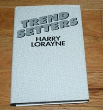TREND SETTERS (Harry Lorayne, 1st edition 1990)  AUTOGRAPHED  -- TMGS Book-MANIA
