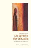 Die Sprache Der Schwelle | Iftach Ben Aharon | Perspektiven Der Gegenwart | Buch