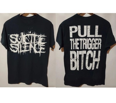 Vintage Suicide Silence Pull The Trigger Btch Band reprint T-Shirt
