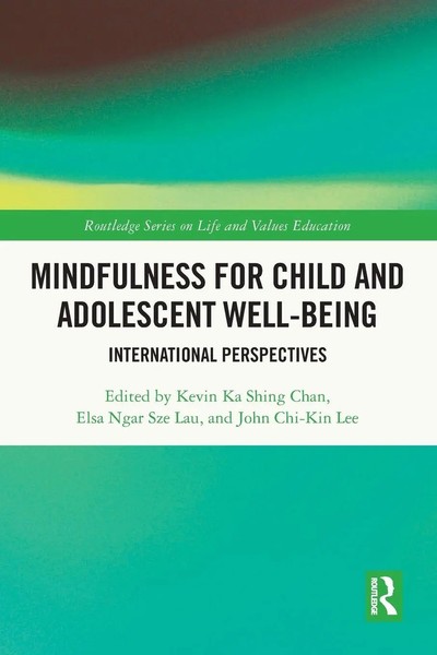 Mindfulness For Child And Adolescent Well-Being | Kevin Ka Shing Chan (U. A.)-image