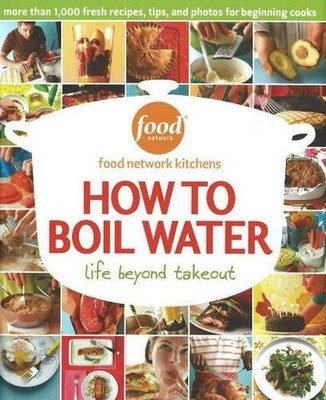 Food Network Kitchens How To Boil Water (Hardback) (UK IMPORT)