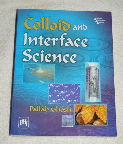 Colloid and Interface Science by Pallab Ghosh (2009) chemistry textbook