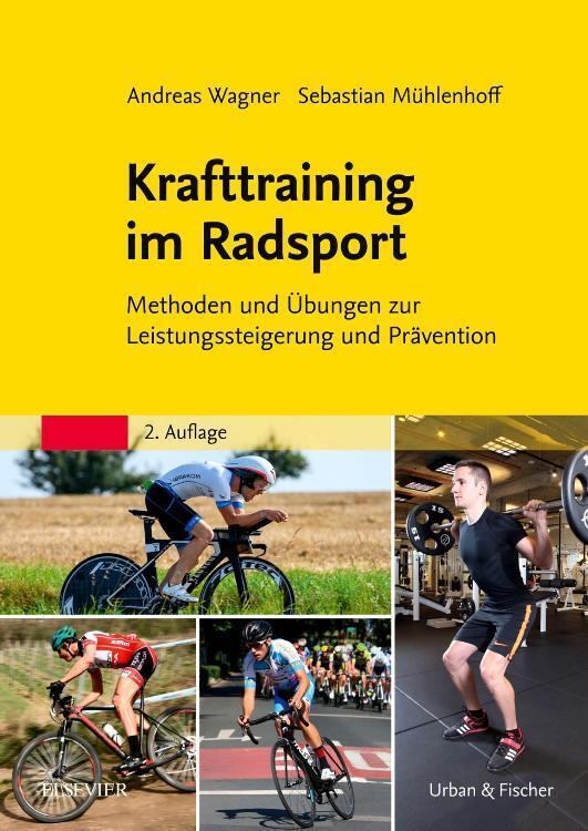 Thumbnail - Krafttraining Radsport | Andreas Wagner (u. A.) | Taschenbuch | Xviii