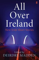 Deirdre Madden | All Over Ireland | Taschenbuch | Englisch (2015)