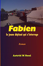 Fabien: Le Jeune Déplacé Qui S’Interroge (French Edition)