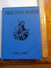 1947 Standard Bible Story Readers 2nd Edition Book 3 by Lillie A. Faris hardback