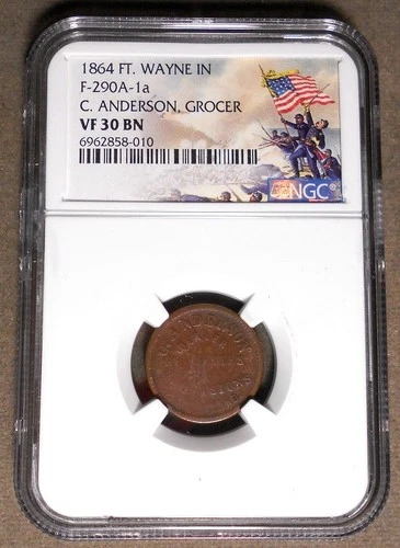 Fort Wayne IN 290A-1a, C. Anderson, R-4, copper, 19mm,NGC VF30 Brown Grocer