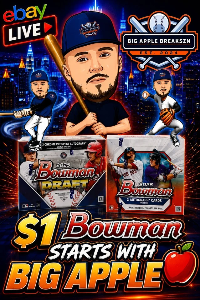 $1 Bowman Starts with BIG APPLE!!! / 2025 Bowman Draft & 2026 Bowman