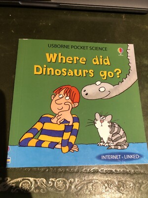 WHERE DID DINOSAURS GO? USBORNE POCKET SCIENCE, , Like New, Paperback