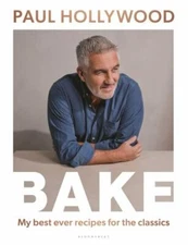BAKE: My Best Ever Recipes for the Classics Hardcover