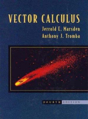 Vector Calculus by Jerrold E. Marsden