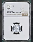 :1943-S 1C LINCOLN STEEL CENT NGC MS67 BRIGHT & SHINING RARITY R2 HIGHEST GRADES
