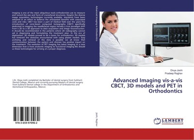 Divya Joshi (u. a.) | Advanced Imaging vis-a-vis CBCT, 3D models and PET in...
