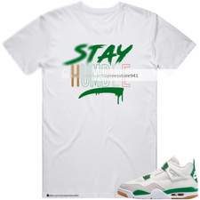 Stay Humble Tee To Match by Air Jordan 4 Pine Green