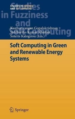 Soft Computing in Green and Renewable Energy Systems - 9783642221750