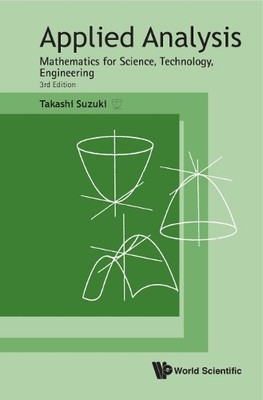 Applied Analysis: Mathematics For Science, Technology, Engine... - 9789811257353