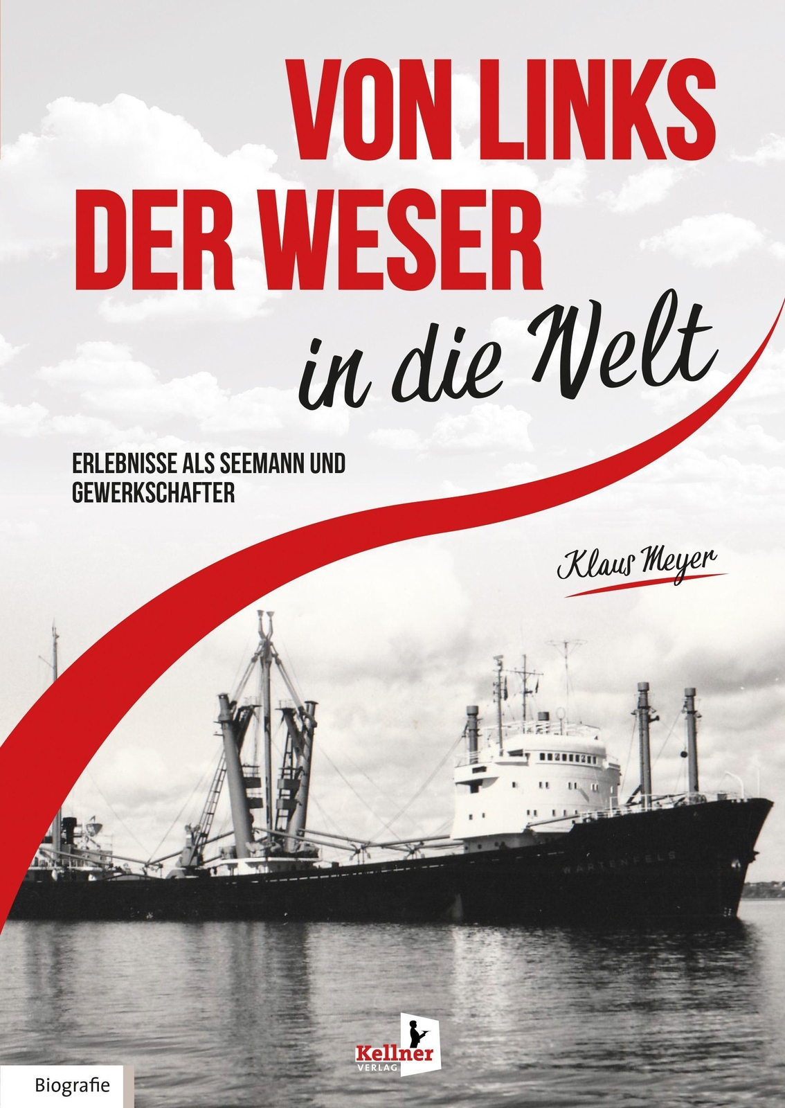 Thumbnail - Von Links Der Weser In Die Welt Klaus Meyer