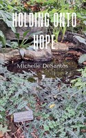 Holding Onto Hope | Michelle Desantos | Taschenbuch | Englisch | 2024