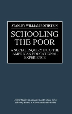 Stanley W. Rothstein | Schooling the Poor | Buch | Englisch (1994) | Gebunden