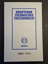 Kraftfahrtechnisches Taschenbuch Bosch Jubiläumsausgabe 1886 - 1986