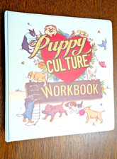 The Puppy Culture Workbook - 2018 3 Ring Binder, Laminated Pages