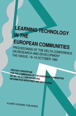 Learning Technology in the European Communities : Proceedings of the Delta Co...