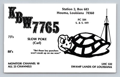 CB QSL/QSO KBW 7765 Houma, Louisiana, USA SLOW POKE Turtle Art 23 Ch