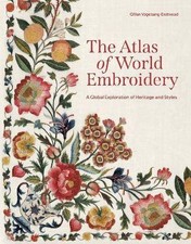 The Atlas of World Embroidery, Gillian Vogelsang-E